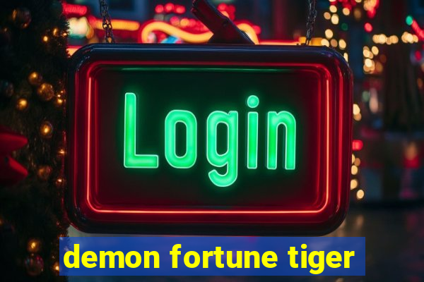 demon fortune tiger